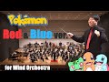 【Wind Orchestra】Pokémon Red & Blue