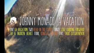 Johnny Monaco - LA Vacation