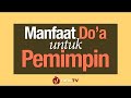 Doa Untuk Pemimpin 1 1 Menit Bermanfaat Ali Ambar