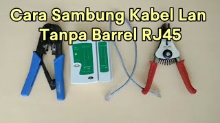CARA SAMBUNG KABEL LAN TANPA BARREL RJ45
