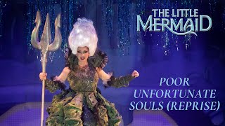 The Little Mermaid | Poor Unfortunate Souls (Reprise) | Live Musical Performance
