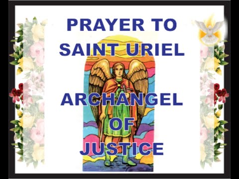 PRAYER TO SAINT URIEL, THE ARCHANGEL (God's Light)