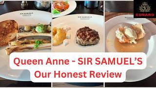 Cunard | Queen Anne | Sir Samuel’s Speciality Dining | Our Honest Review