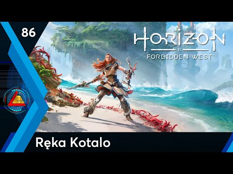 Horizon Forbidden West | Ręka Kotalo odc.86 | LZ