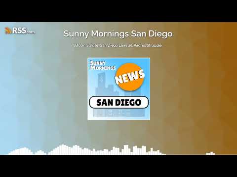 Bitcoin Surges, San Diego Lawsuit, Padres Struggle.