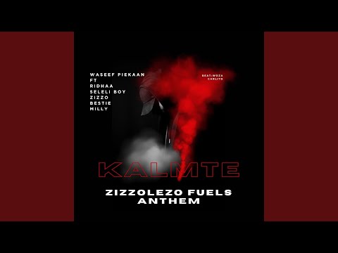 Zizzolezo Fuels Anthem (feat. Ridhaa, Seleliboy, Bestie, Zizzo, Milly & Woza Carlito) (Radio Edit)