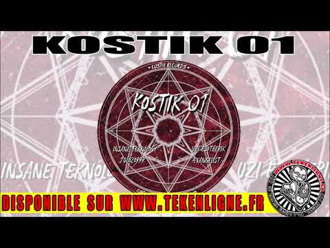 Kostik 01 - Julozorrr + Aevangelist + Uzi + Insane Teknology.