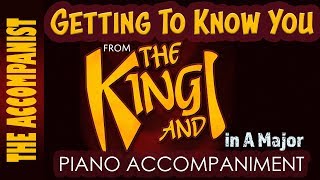 Getting to Know You - from the musical &#39;The King And I&#39; - Piano Accompaniment - Karaoke
