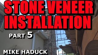 How I install stone veneer (part 5 of 7) Mike Haduck