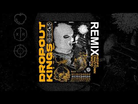 Dropout Kings - GlitchGang Featuring (hed) p.e., Crazy Town & Twiztid [Remix] (Official Audio)