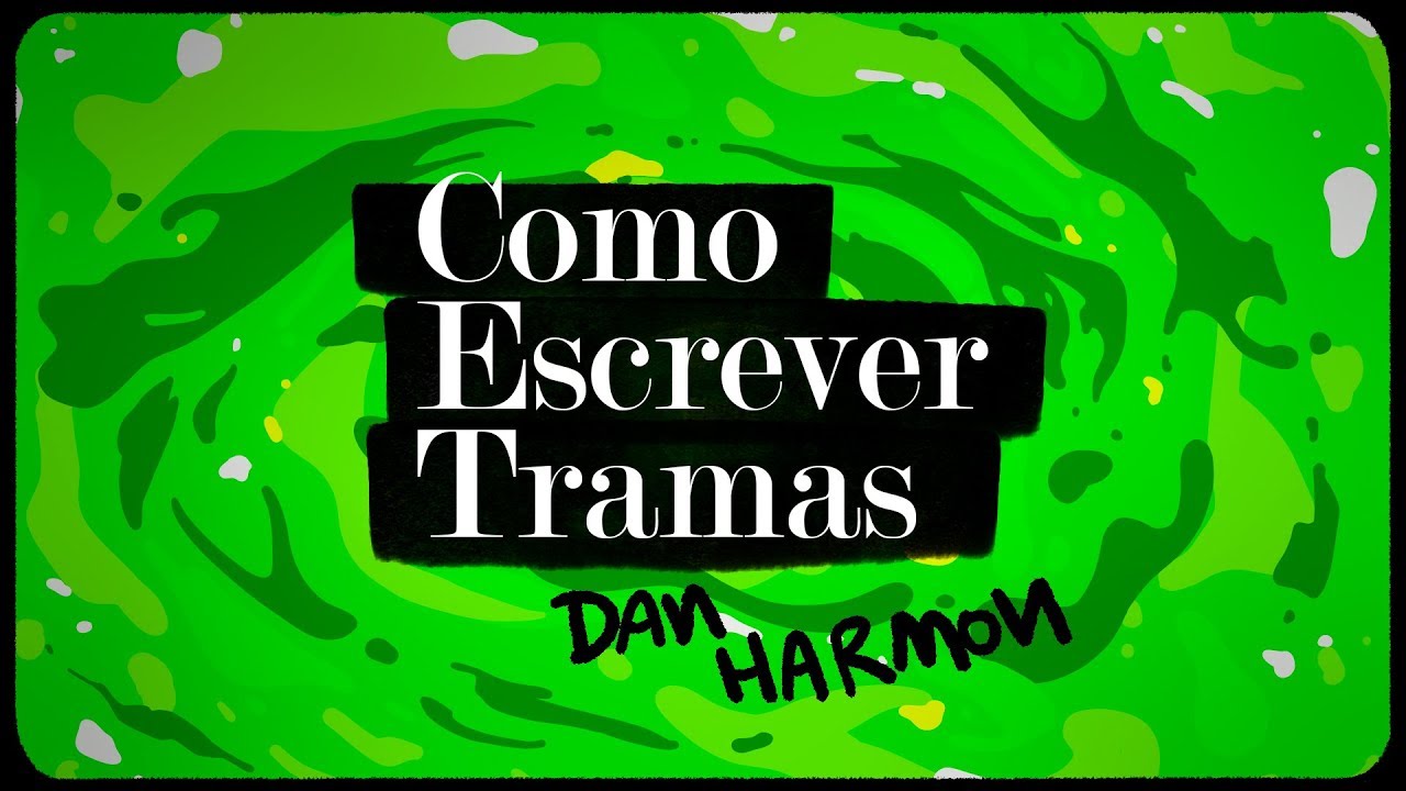 Como Escrever Tramas: como o criador de Rick and Morty cria histórias