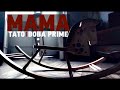 Тато ft. Вова Prime - Мама 