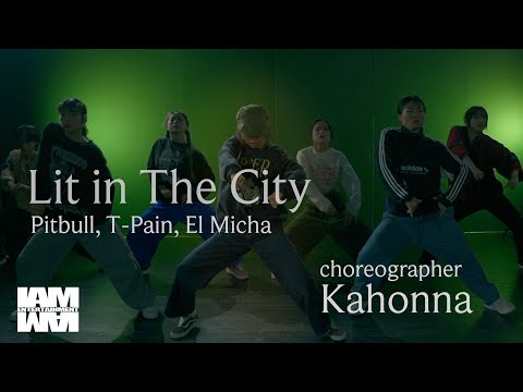 Lit in The City - Pitbull,T -Pain,El Micha / choreographer - Kahonna