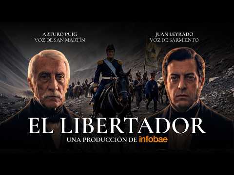 EL LIBERTADOR | Cortometraje completo | San Martín y Sarmiento, frente a frente