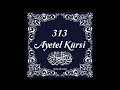 313 Ayetel Kürsi ne muradın varsa hasıl olur Allah'ın izniyle 💗 313 Ayetel Kürsi ne muradın varsa hasıl olur Allah'ın izniyle 💗