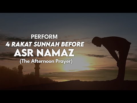 How to perform 4 Rakat Sunnah Prayer before Asr Namaz