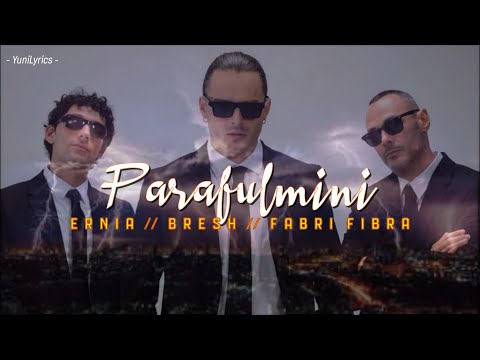 Ernia, Bresh, Fabri Fibra - PARAFULMINI (Lyrics/Testo)