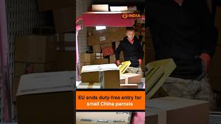 EU ends duty-free entry for small China parcels