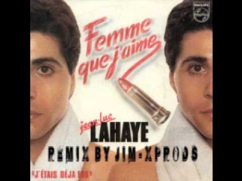 Jean Luc Lahaye - Femme Remix By jim-X Prods