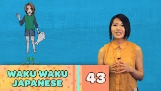 Waku Waku Japanese - Language Lesson 43: Dress Up