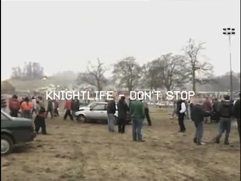 Knightlife - 'Don't Stop EP' Trailer