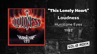 Loudness - This Lonely Heart