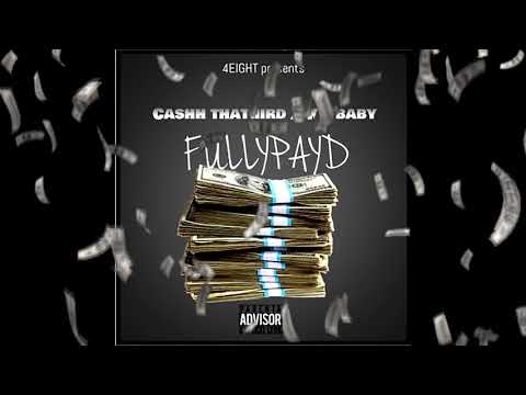 Cashh ThaThird x KD Baby - FULLYPAYD (OFFICIAL AUDIO)