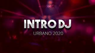 INTRO SHOW DJ URBANO - 2020