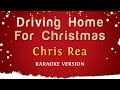 Chris Rea - Driving Home For Christmas (Karaoke ...