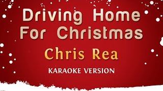 Chris Rea - Driving Home For Christmas (Karaoke Version)