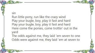 Joe Ely - Run Little Pony Lyrics