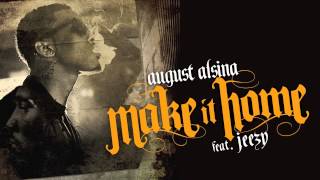 August Alsina ft. Jeezy - "Make It Home" | 'Testimony' coming 4.15.14
