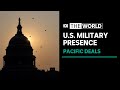 US Yet To Fund Military Deal To Continue Presence In The Pacific The World