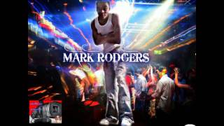 Mark Rodgers ''Watch Me do My Thing'' (featuring Meatdiggy.)
