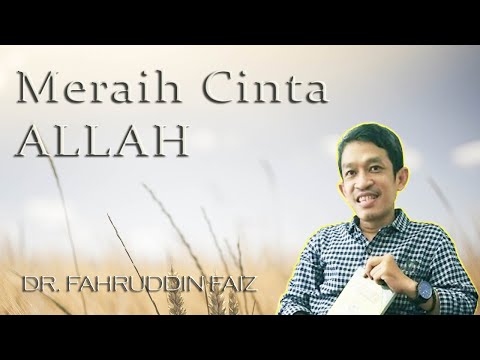 Meraih Cinta Allah | Dr. Fahruddin Faiz | Ngaji Filsafat
