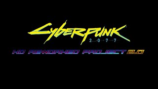 Cyberpunk 2077 HD Reworked Project v2 Release Preview