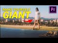 Make YOURSELF GIANT With VIDEO EDITING Premiere Pro