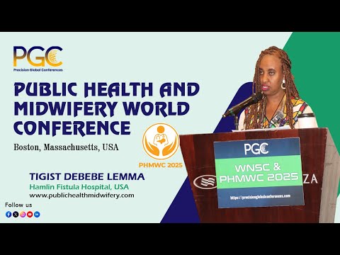 Tigist Debebe Lemma - Testimonial at Public Health and Midwifery World Conference PHMWC 2025