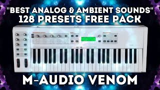 Video thumbnail for M-Audio Venom "Best Analog & Ambient Sounds" 128 presets Pack! by LFOstore