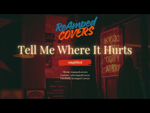 Tell Me Where It Hurts – MYMP | Rock Cover by ReAmped Covers