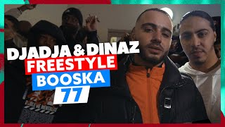 Djadja &amp; Dinaz | Freestyle Booska 77