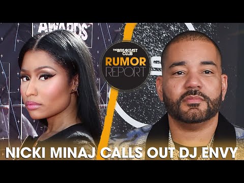Nicki Minaj Calls Out DJ Envy