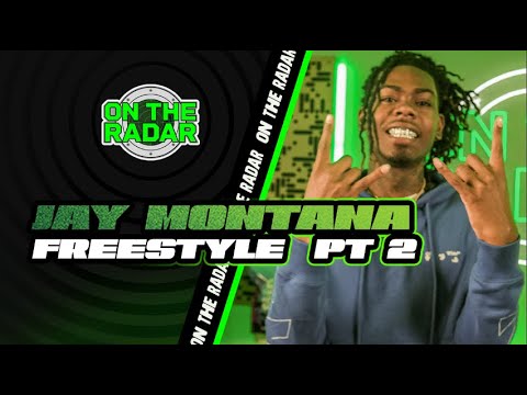 The Jay Montana "On The Radar" Freestyle (PART 2)