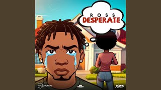 Desperate (feat. Reckondrums)