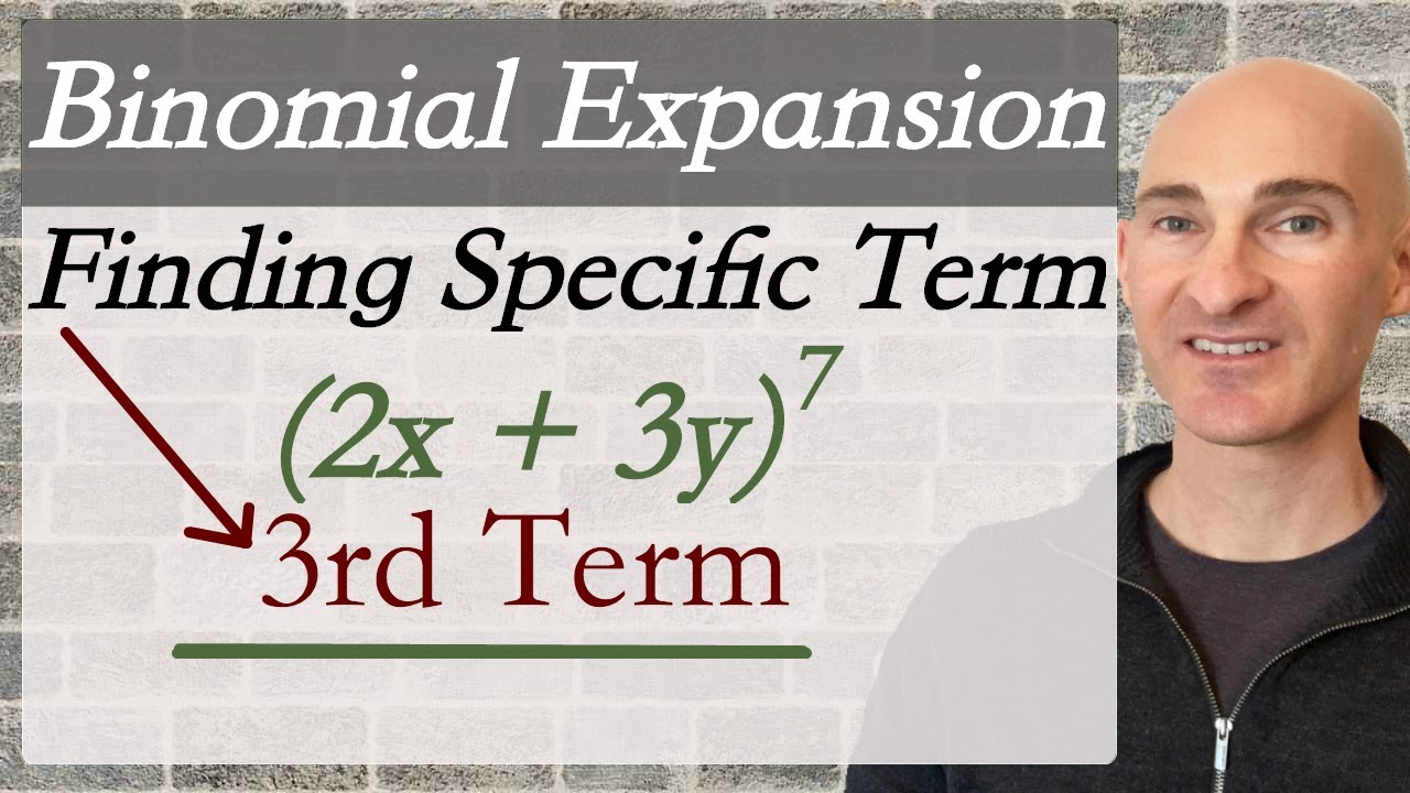 Binomial Expansion Find a Specific Term