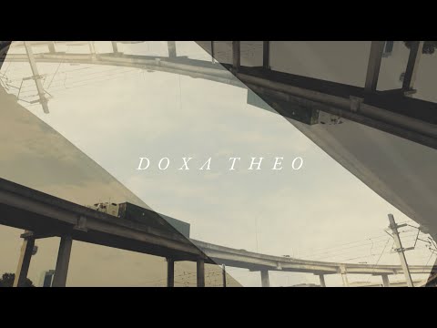 Doxology Music Video by Doxa Theo