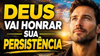 VOCÊ CHEGOU ATÉ AQUI POR UM PROPÓSITO, E DEUS VAI HONRAR SUA PERSISTÊNCIA NO TEMPO CERTO