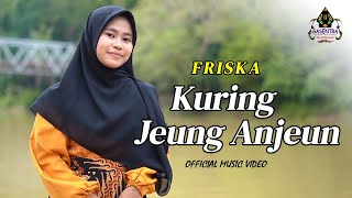 Download lagu KURING JEUNG ANJEUN - FRISKA # Single Pop Sunda 2021 mp3
