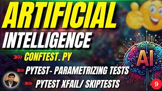 🧪 Pytest Conftest.py, Parametrizing Tests, Xfail & Skip in AI Testing | TECH INFO WITH ESHAN