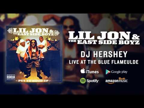 Lil Jon & The East Side Boyz - DJ Hershey Live At The Blue Flamelude